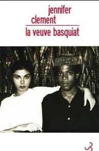 La veuve Basquiat. Une histoire d'amour - Clement Jennifer - Marny Michel - Holman Michael