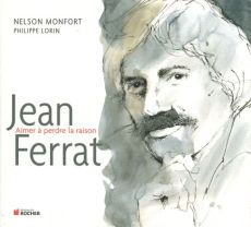 Jean Ferrat - Monfort Nelson - Lorin Philippe