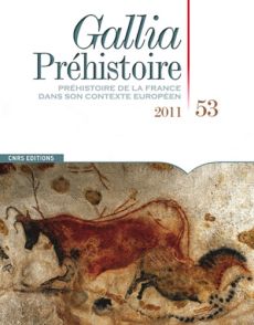Gallia Préhistoire N° 53, 2011 - Bridault Anne