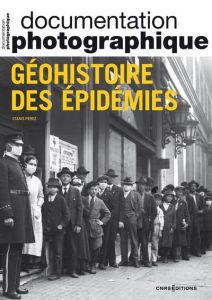 Géohistoire des épidémies - Perez Stanis