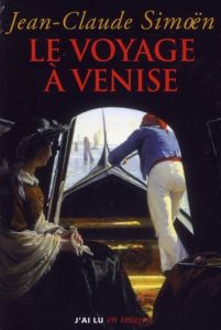 Le voyage à Venise - Simoën Jean-Claude