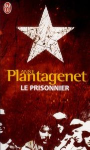 Le prisonnier - Plantagenet Anne