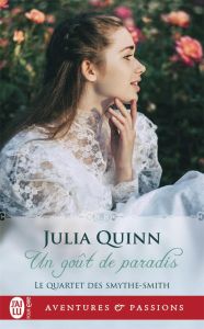 Le Quartet des Smythe-Smith Tome 1 : Un goût de paradis - Quinn Julia - Busnel Anne