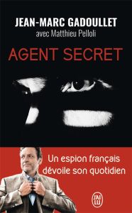 Agent secret - Gadoullet Jean-Marc - Pelloli Matthieu