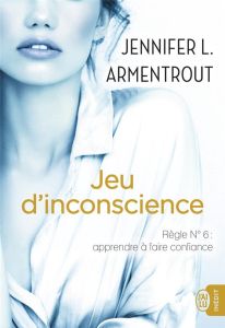 Jeu d'inconscience - Armentrout Jennifer-L - Tasson Cécile