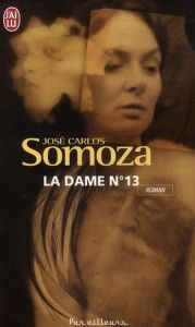 La Dame n°13 - Somoza José-Carlos - Millon Marianne