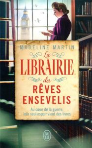 La librairie des rêves ensevelis - Martin Madeline
