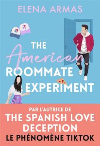 The American Roommate Experiment - Armas Elena - Terrao Emilie