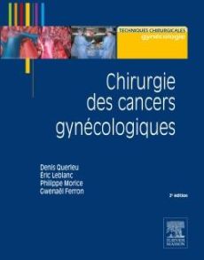 Chirurgie des cancers gynécologiques. 2e édition - Querleu Denis - Leblanc Eric - Morice Philippe - F