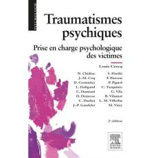 Traumatismes psychiques. Prise en charge psychologique des victimes, 2e édition - Crocq Louis