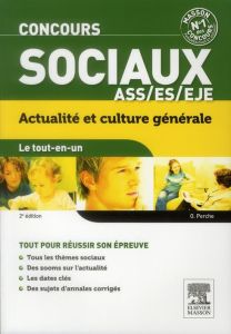 Concours sociaux ASS/ES/EJE. Actualité et culture générale, 2e édition - Perche Olivier