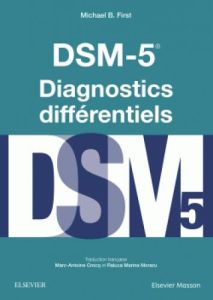 DSM-5 Diagnostics Différentiels - First Michael-B - Crocq Marc-Antoine - Moraru Ralu