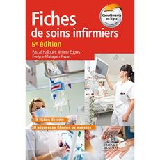 Fiches de soins infirmiers. 5e édition - Hallouët Pascal - Eggers Jérôme - Malaquin-Pavan E