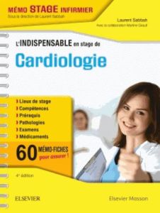 L'indispensable en stage de cardiologie. 4e édition - Sabbah Laurent - Girault Martine