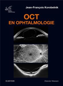 OCT en ophtalmologie - Korobelnik Jean-François