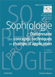Sophrologie. 2e édition - Esposito Richard - Aubert Dominique - Gautier Pasc