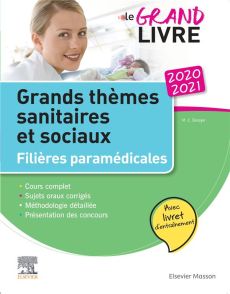 Grands thèmes sanitaires et sociaux. Filières paramédicales, avec livret d'entraînement, Edition 202 - Denoyer Marie-Christine
