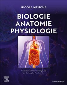 Biologie, Anatomie, Physiologie. 7e édition - Menche Nicole - Prudhomme Christophe