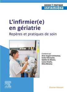 L'infirmier(e) en gériatrie - Sougné Communeau Anne - Fillié-Santin Emilie - De