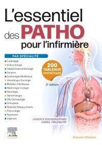 L'essentiel des PATHO. Pour l'infirmière par spécialité, 3e édition - Rousseau-Pitard Laurence - Perlemuter Gabriel - Pe