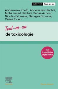 Tout-en-un de toxicologie - Khelfi Abderrezak - Hedhili Abderrazek - Nebbali M