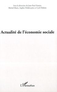 Actualité de l'économie sociale - Domin Jean-Paul - Maric Michel - Delabruyère Sophi