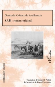 Sab. Roman original - Gomez de Avellaneda Gertrudis - Estelmann Frank -