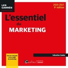 L'essentiel du marketing - 2020-2021 - Soulez Sébastien