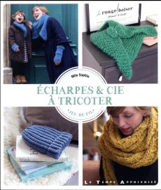Echarpes & Cie à tricoter - MLLE SOPHIE