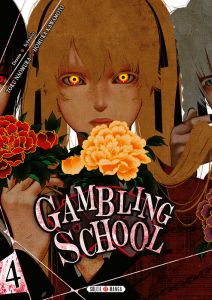 Gambling School Tome 4 - Kawamoto Homura - Naomura Toru - Gerriet Julie