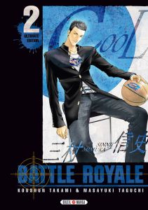 Battle Royale - Ultimate Edition Tome 2 - Takami Koushun - Taguchi Masayuki - Delage Arnaud