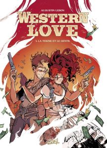 Western Love Tome 1 : La teigne et le gentil - Lebon Augustin