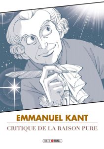 Classiques en manga : Critique de la raison pure - Kant Emmanuel