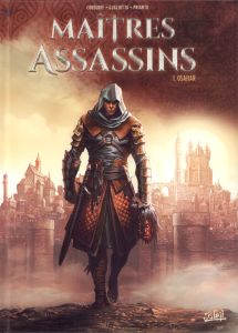 Maîtres Assassins Tome 1 : Osahar - Cordurié - Gugliotta - Prianto