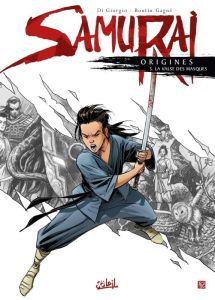 Samurai Origines Tome 5 : La valse des masques - Di Giorgio Jean-François - Boutin-Gagné Patrick -