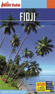 Petit Futé Fidji. Edition 2019 - AUZIAS/LABOURDETTE
