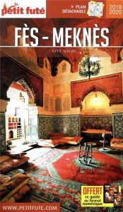 Petit Futé Fès-Meknès. Edition 2019-2020. Avec 1 Plan détachable - AUZIAS/LABOURDETTE