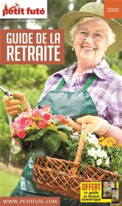 Petit Futé Guide de la retraite. Edition 2020-2021 - AUZIAS D. / LABOURDE