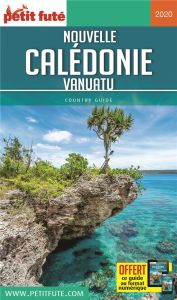 Petit Futé Nouvelle Calédonie. Vanuatu, Edition 2020 - AUZIAS D. / LABOURDE
