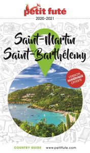 Petit futé Saint Martin, Saint Barthélémy. Edition 2020-2021 - AUZIAS D. / LABOURDE