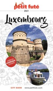 Petit Futé Luxembourg. Edition 2021 - AUZIAS D. LABOURDETT