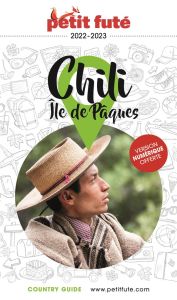 Petit Futé Chili Ile de Pâques. Edition 2022-2023 - AUZIAS D. / LABOURDE