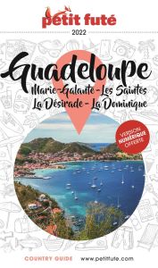 Petit Futé Guadeloupe. Marie-Galante, Les Saintes, La Désirade, La Dominique, Edition 2022 - AUZIAS D. / LABOURDE