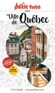Petit Futé Ville de Québec. Edition 2022. Avec 1 Plan détachable - AUZIAS D. / LABOURDE