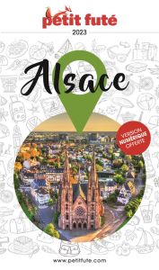 Petit Futé Alsace. Edition 2023 - AUZIAS D. / LABOURDE