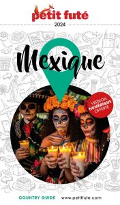 Petit Futé Mexique. Edition 2024 - AUZIAS D. / LABOURDE