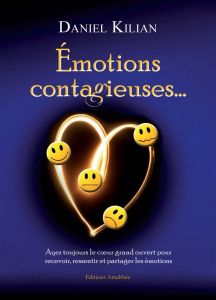 Emotions contagieuses - Kilian Daniel