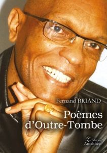 Poèmes d'Outre-Tombe - Briand Fernand - Maurouard Elvire