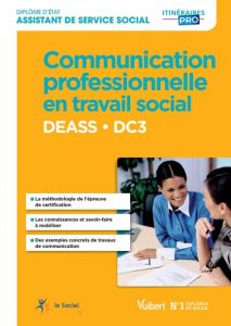 DEASS DC3 Communication professionnelle en travail social - Mundweiler-Le Navéaux Olivia