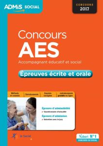 Concours AES Accompagnant éducatif et social - Epreuves écrite et orale. Entraînement, Edition 2017 - Gauthier Marion - Taloc Gwenaëlle